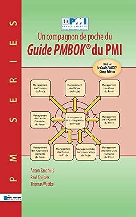 Un compagnon de poche du Guide Pmbok® du Pmi: Basé Sur Le Guide Pmbok® 5Ème Edition